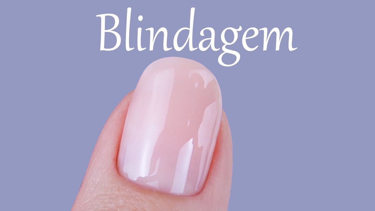 Blindagem em Unhas Naturais (Passo a Passo)