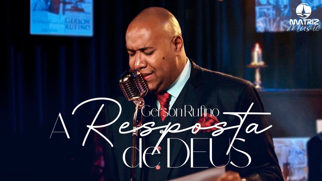 Gerson Rufino I A resposta de Deus 