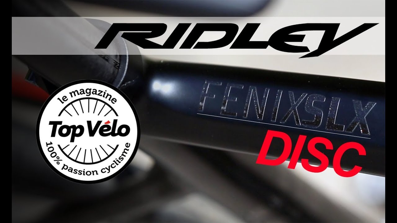 Essai du vélo Ridley Fenix SLX Disc : Axé endurance et confort !