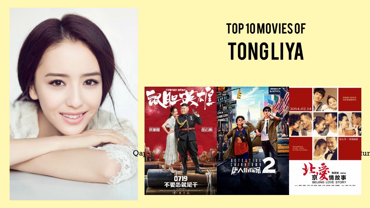 Tong Liya Top 10 Movies of Tong Liya| Best 10 Movies of Tong Liya
