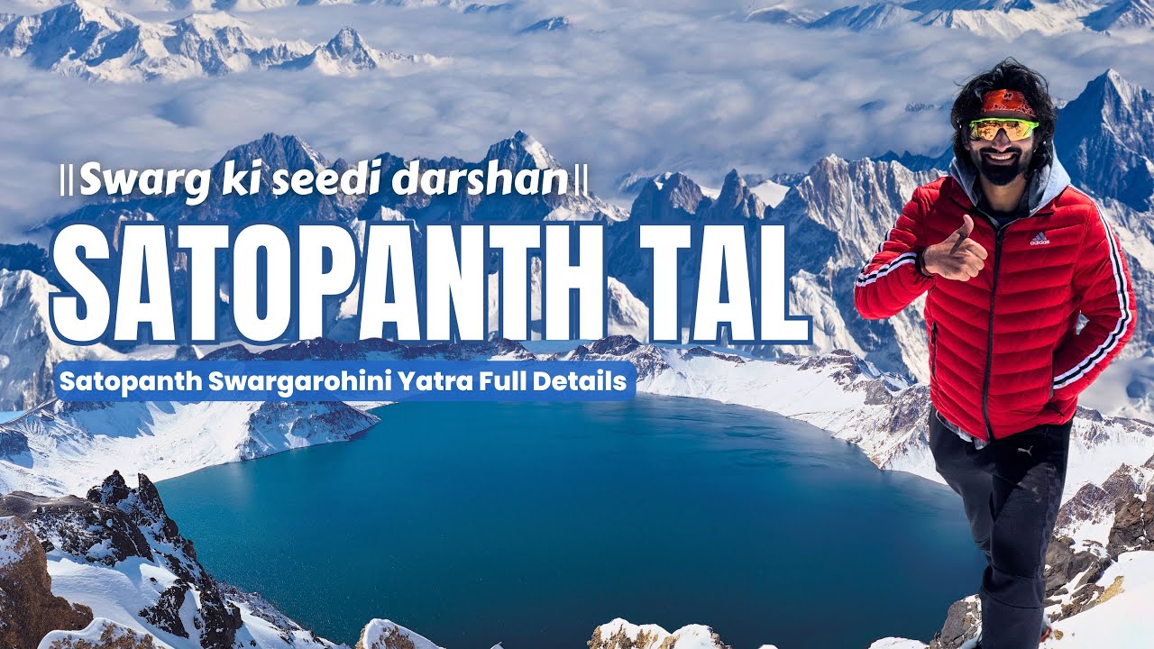 Satopanth Tal Trek 2025 Full Details | Complete Itinerary | Episode 1