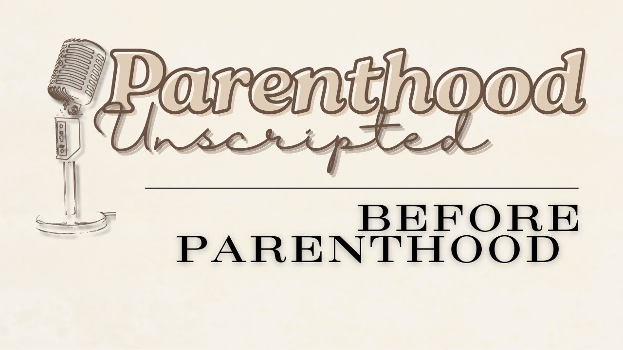 Before Parenthood