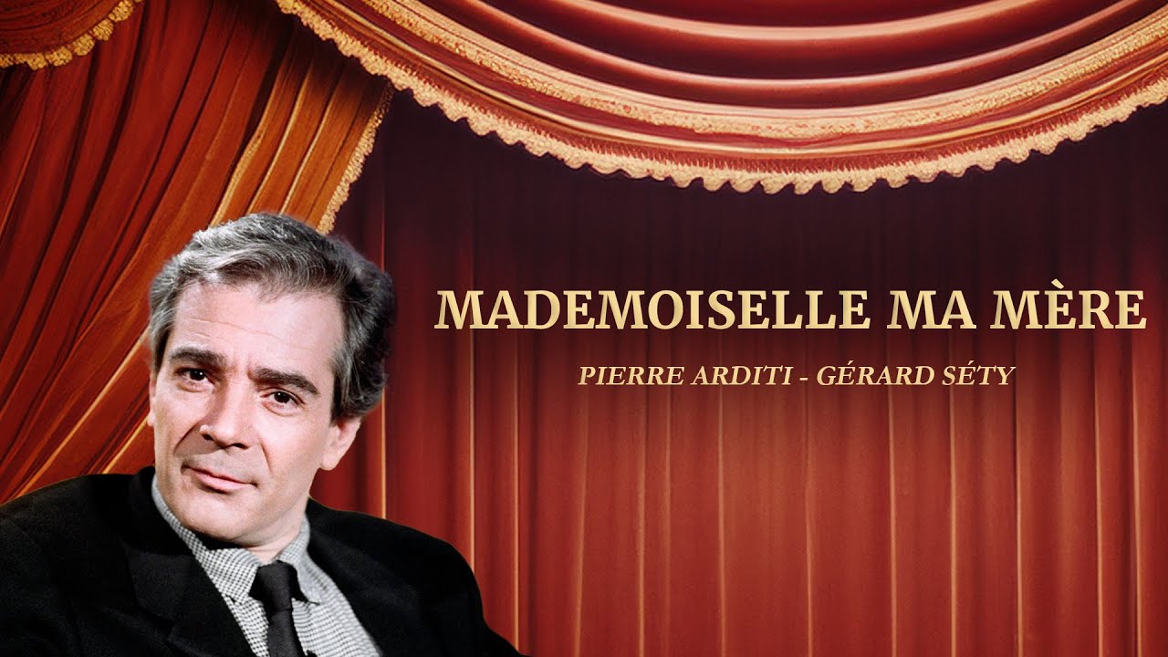Mademoiselle ma mère 👒 HD | Théâtre 🎭 | Pierre Arditi & Marie Léonetti | Au boulevard ce soir