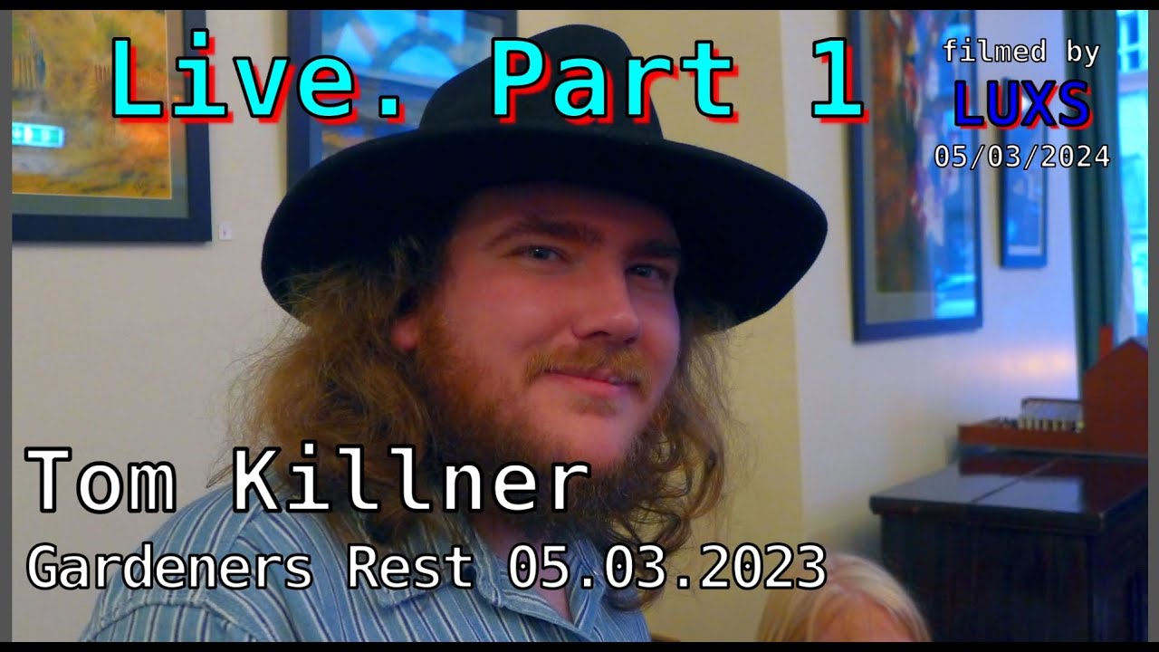 Tom Killner | Live Concert at Gardeners Rest Pub, Sheffield, 05-03-2023 | Part 1