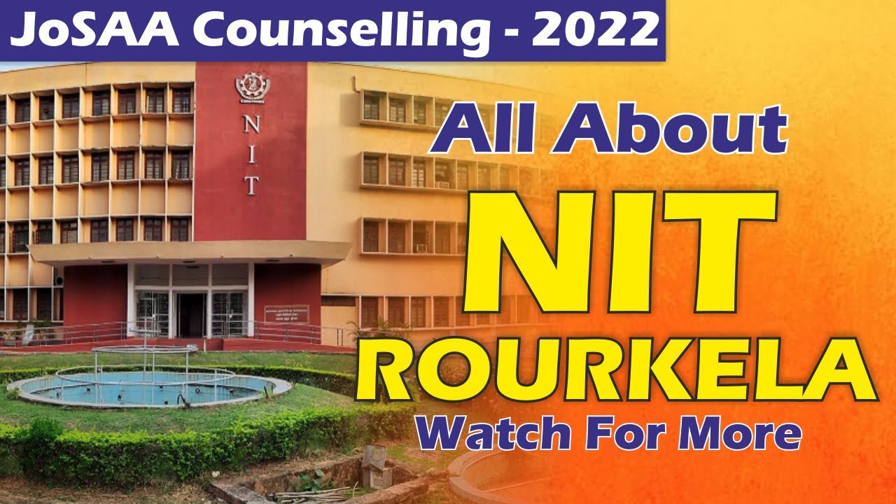 All about NIT Rourkela | Recruiters | Placements
