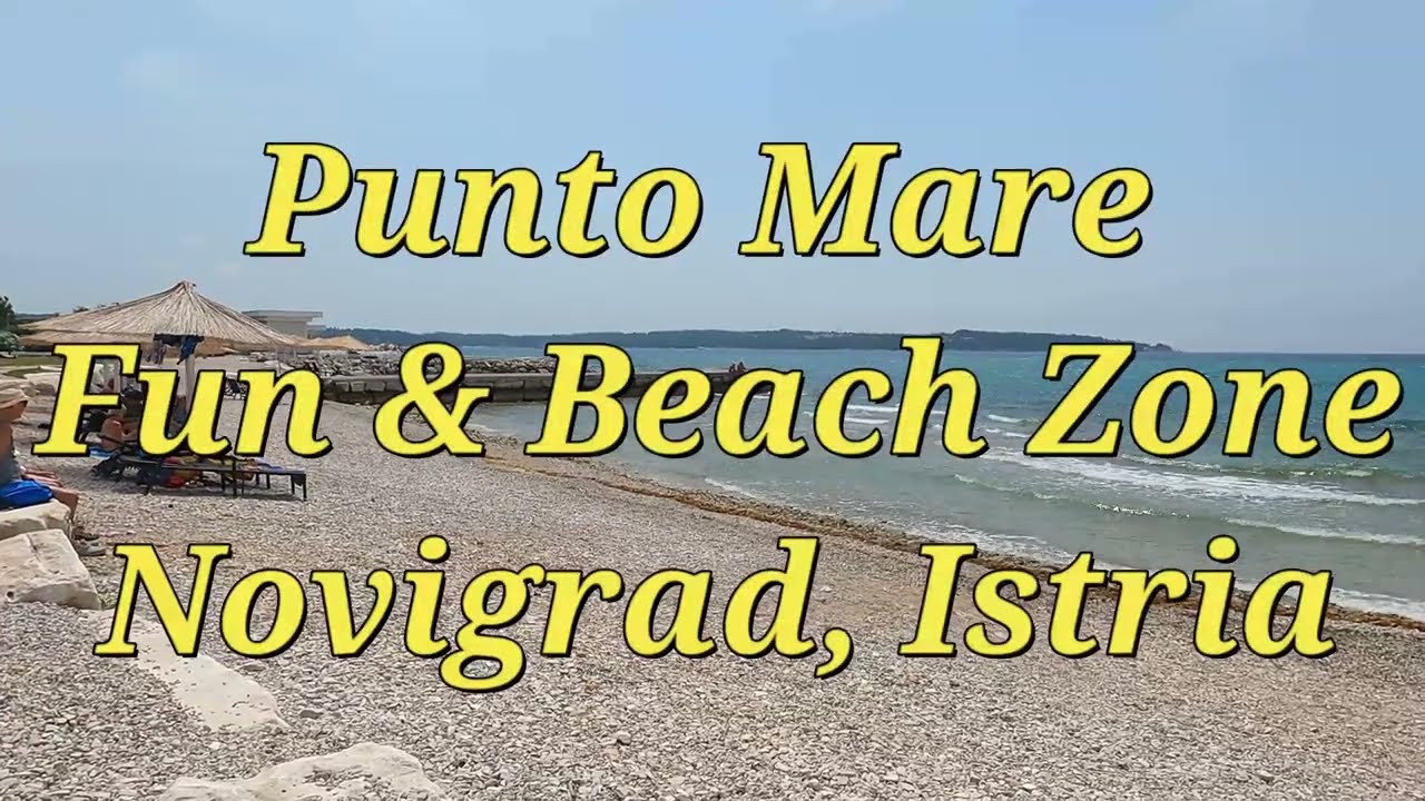 Punto Mare Fun & Beach Zone Novigrad - Istria
