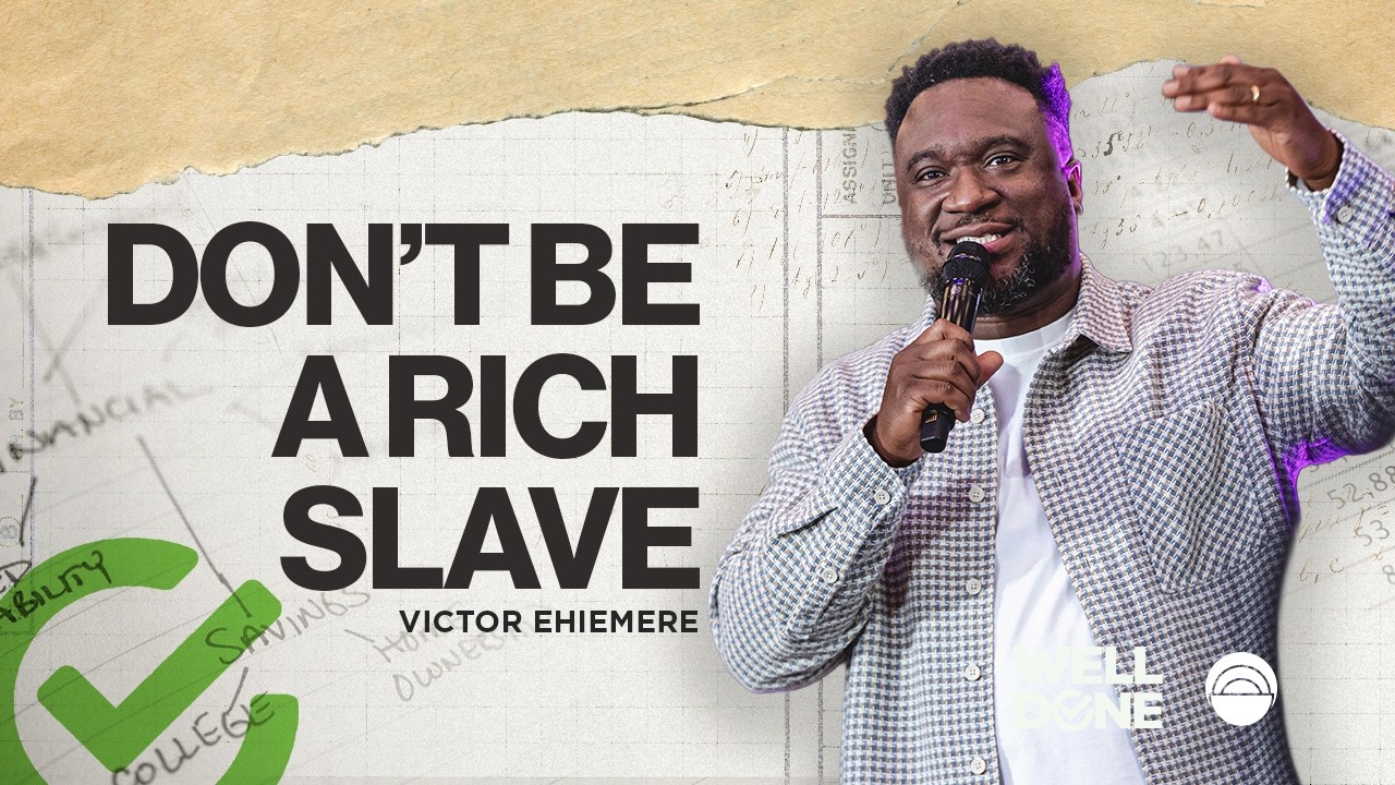 Don't Be a Rich Slave | The Well Church |  ⁨@PastorVictorTV
