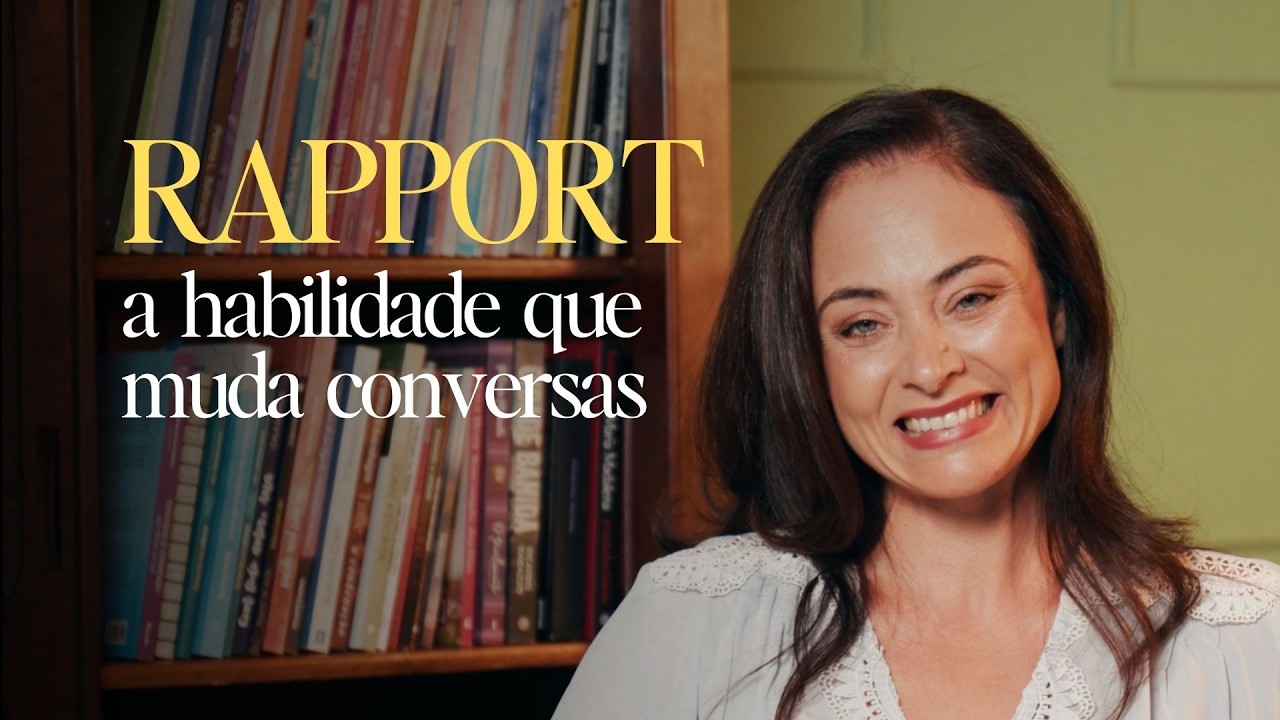 Rapport: a t&eacute;cnica silenciosa que faz as pessoas confiarem em voc&ecirc;