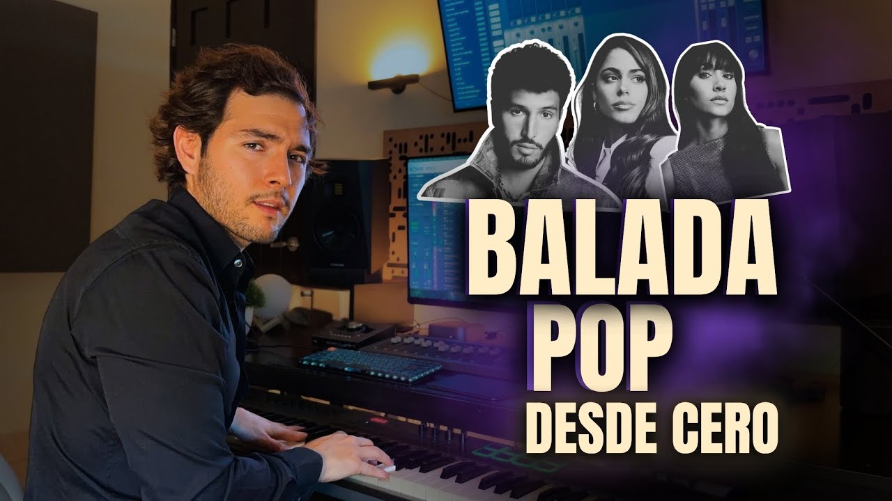 Produzco una Balada Pop Desde Cero (Estilo Sebastián Yatra)