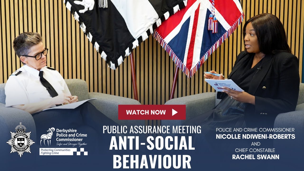 Derbyshire PCC holds Chief Constable to account on Anti-Social Behaviour