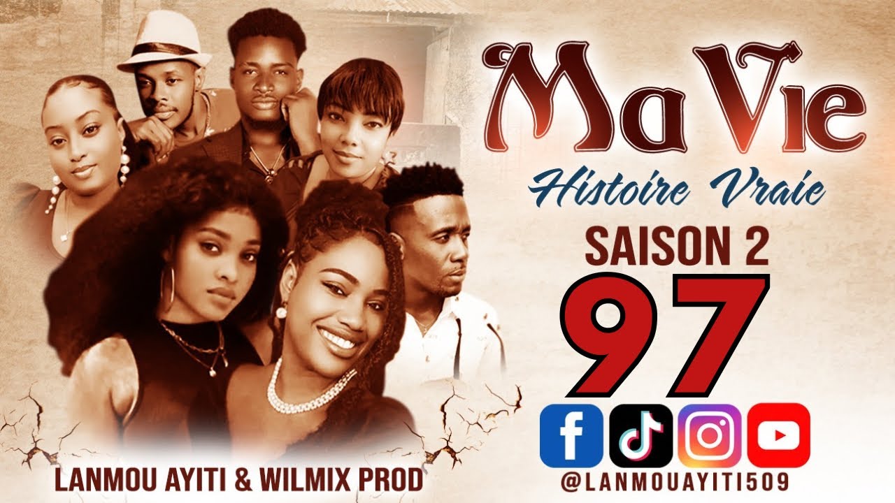 MA VIE PART 97 SAISON 2 HISTOIRE VRAIE - WILMIX PROD & LANMOU AYITI @wilmixprodoriginal