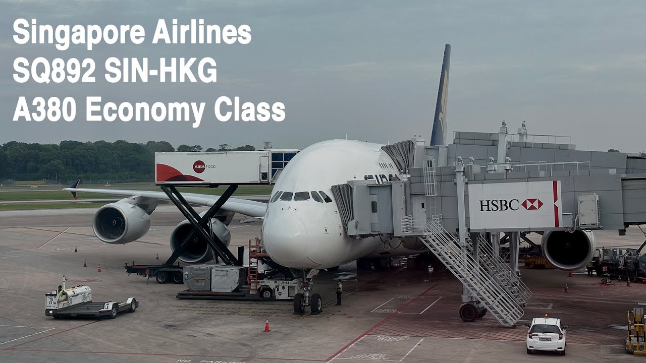 Singapore Airlines SQ892 Singapore (SIN) - Hong Kong (HKG) Airbus A380 Economy Class Flight Report