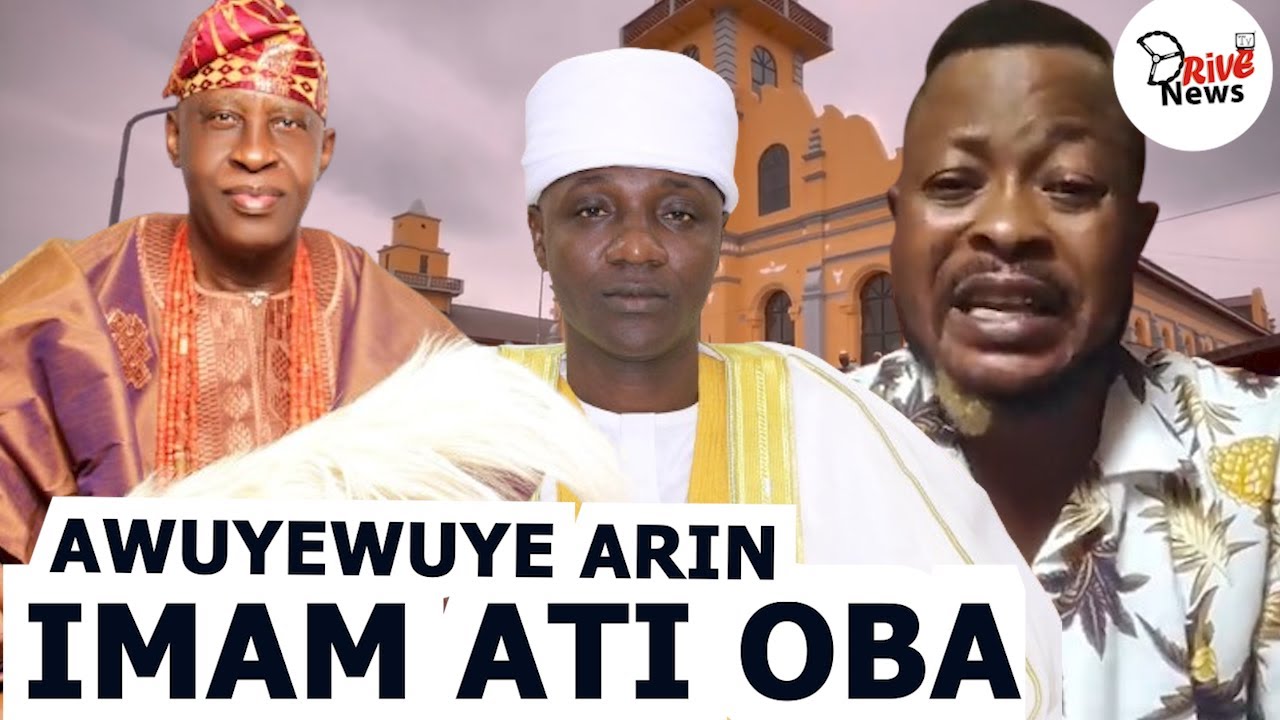 AWUYEWUYE ARIN CHIEF IMAM OGBOMOSO ATI OBA GHANDI AFOLABI OLAOYE SOUN OF OGBOMOSO ORO RE O