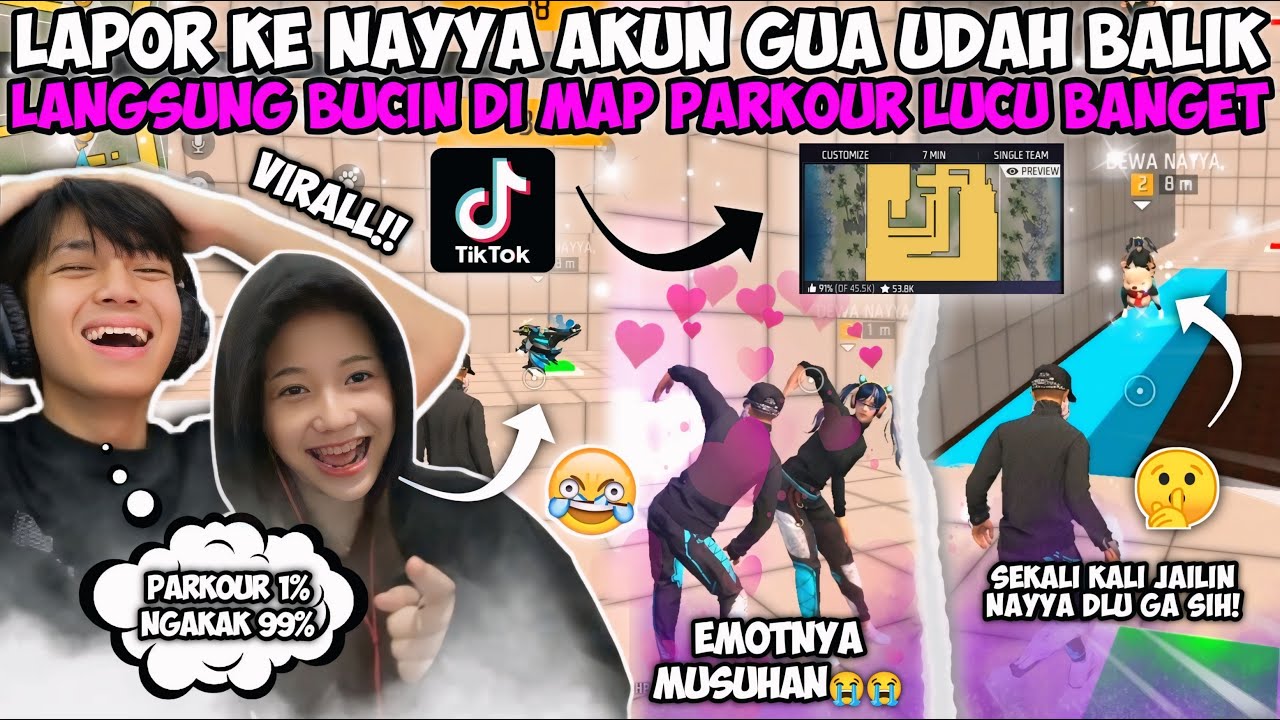 LAPOR KE NAYYA AKUN FF LAMA GUA UDAH BALIK LANGSUNG BUCIN DI MAP PARKOUR LUCU BGT🥰