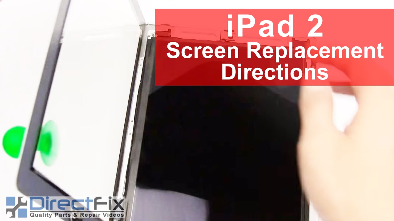 Apple iPad 2 Screen Replacement Directions