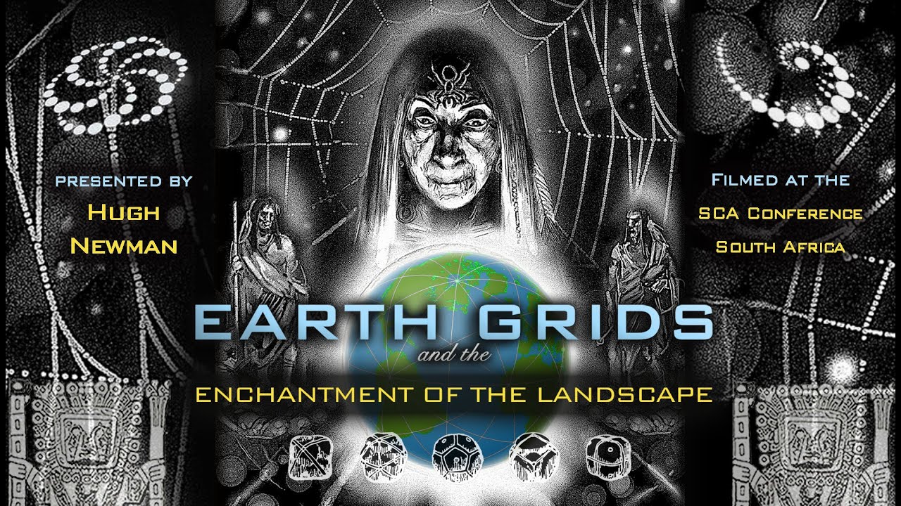Hugh Newman: Earth Grids & the Enchantment of the Landscape FULL LECTURE
