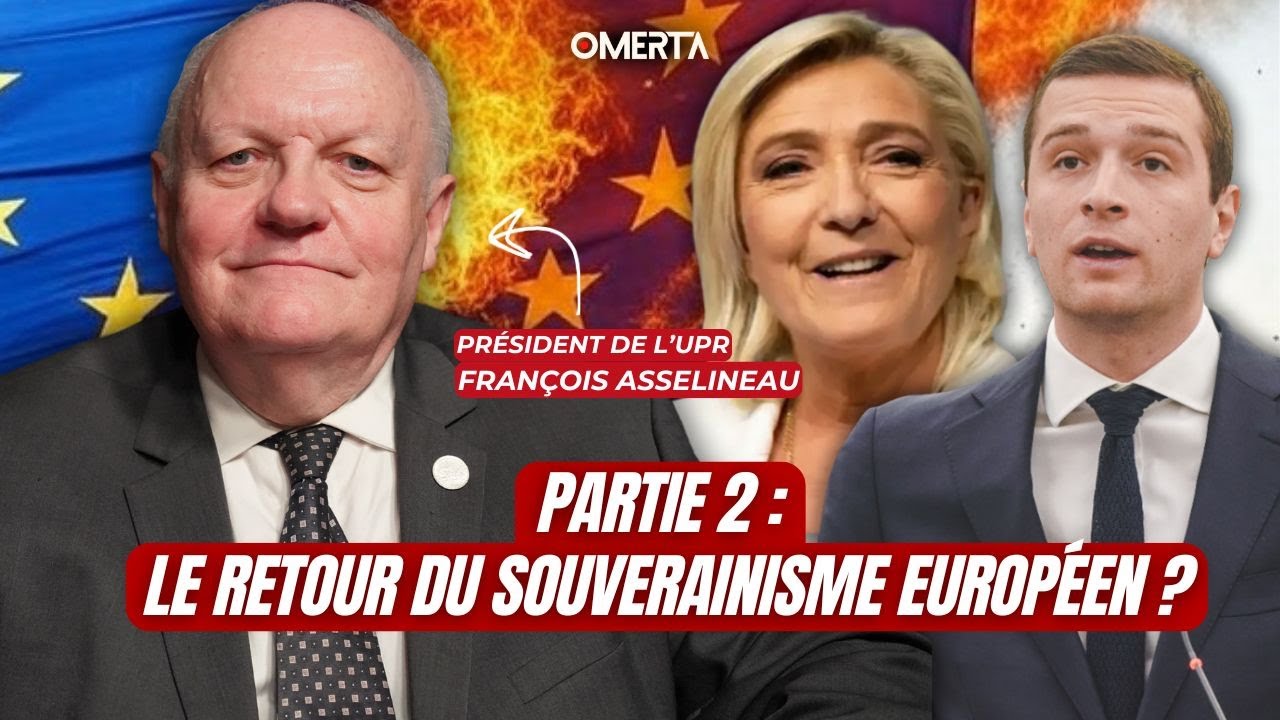 PARTIE 2 : LE RETOUR DU SOUVERAINISME EUROP&Eacute;EN ?