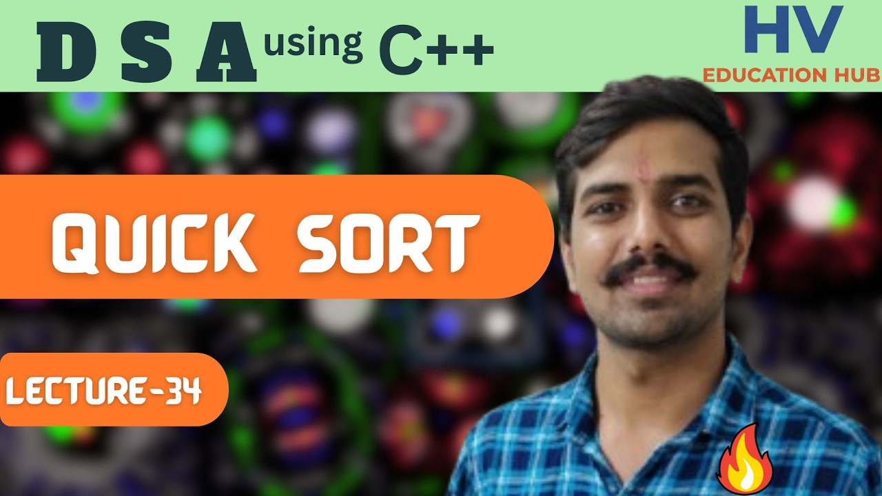 QuickSort | DSA Series | Lecture - 34