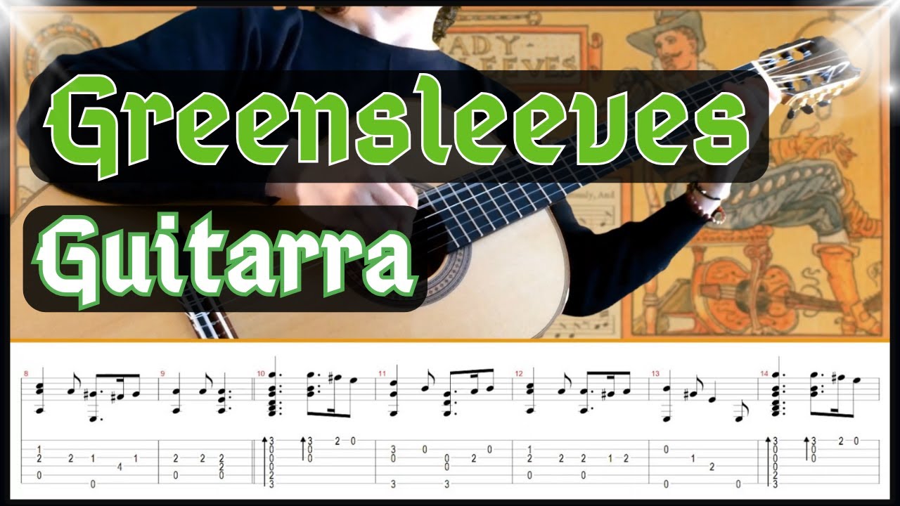 Greensleeves. Guitarra. Mangas verdes.
