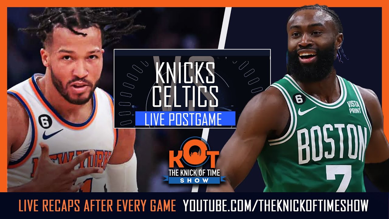 Knicks Vs Celtics Live Postgame