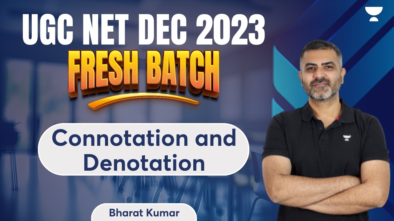Connotation and Denotation | UGC NET Dec 2023 Fresh Batch | Bharat Kumar