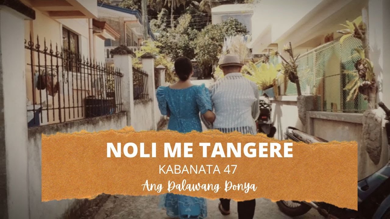 Noli Me Tangere Kabanata 47- Ang Dalawang Donya