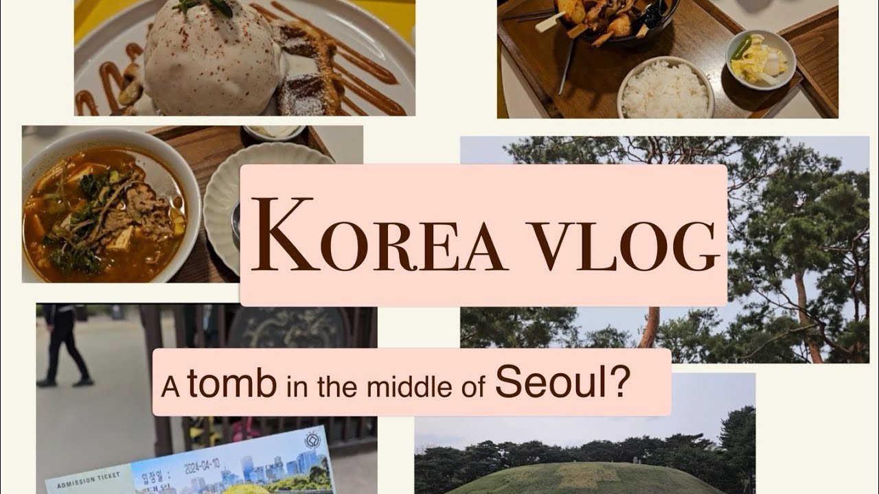 seoul vlog | gangnam | big tomb in the middle of gangnam, seoul | ottogi | roly poly | korea vlog