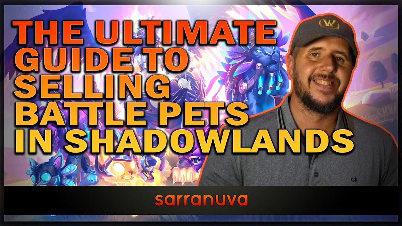 Ultimate Guide To Selling WoW Battle Pets in Shadowlands (World of Warcraft) For Gold!!