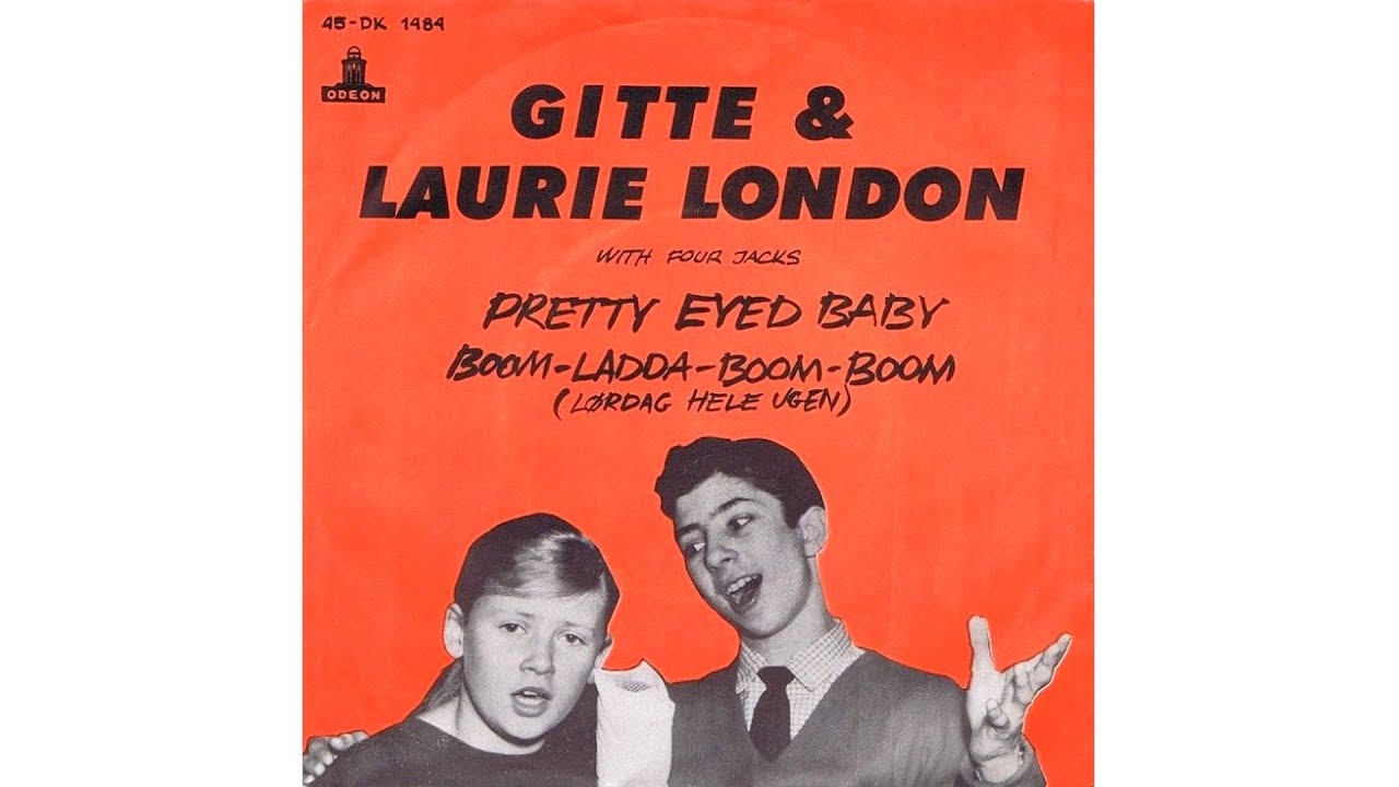 Gitte & Laurie London - Pretty Eyed Baby