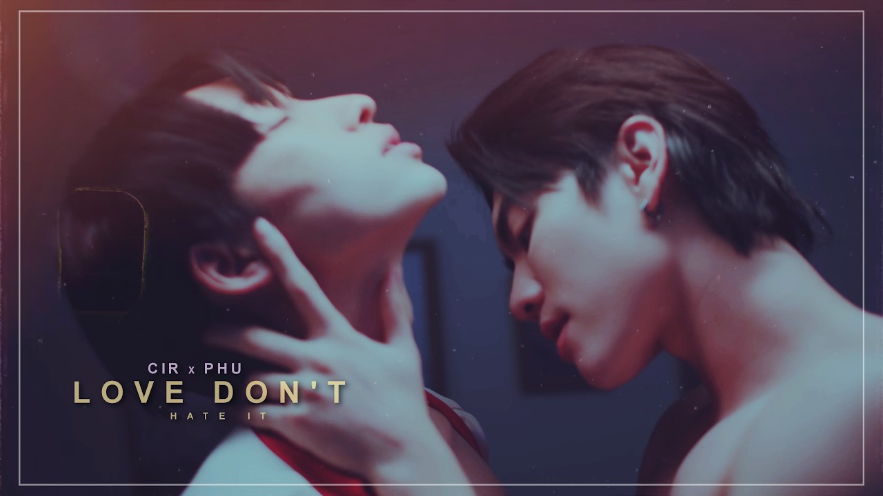Cir x Phu I Love Don't Hate It I 1x07
