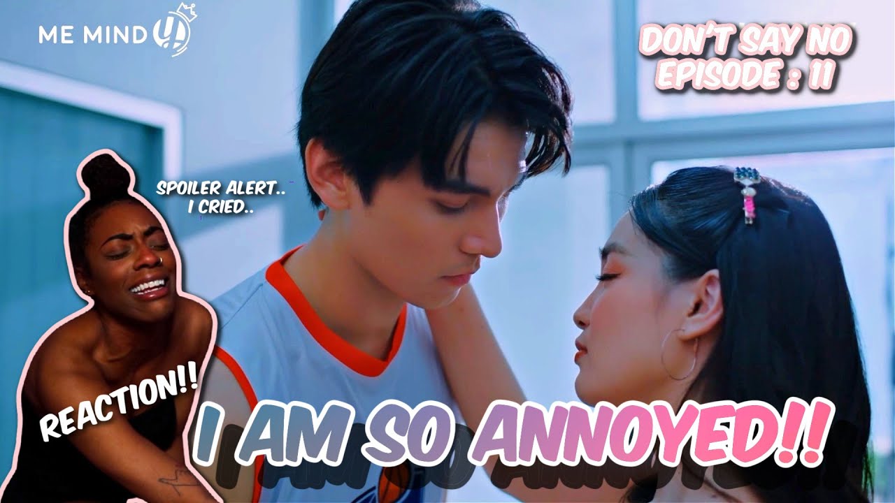 #เมื่อหัวใจใกล้กัน Don't Say No The Series | EPISODE : 11 | REACTION!!