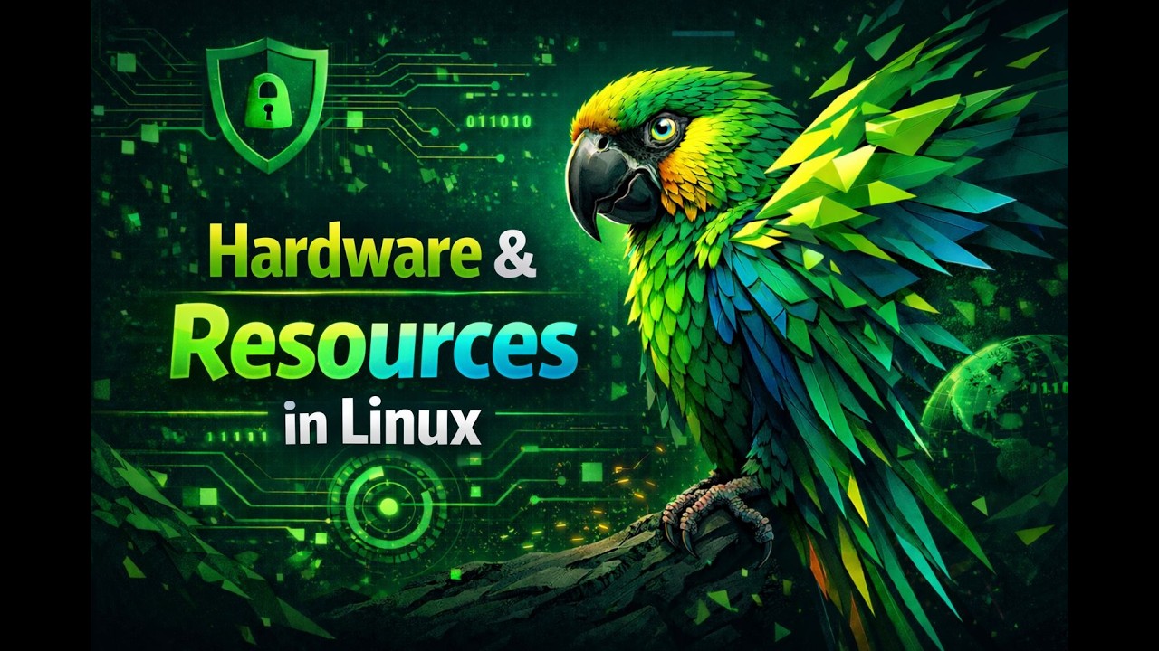 ParrotOS Essentials | Hardware and Resources in Linux (2026)