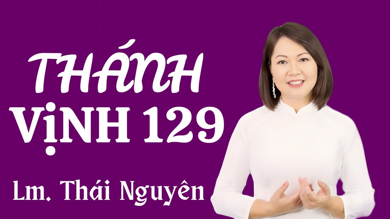 Thánh Vịnh 129 - Đáp Ca Chúa Nhật 5 Mùa Chay Năm A | Lm. Thái Nguyên | Thanh Vân #dapca #thanhca