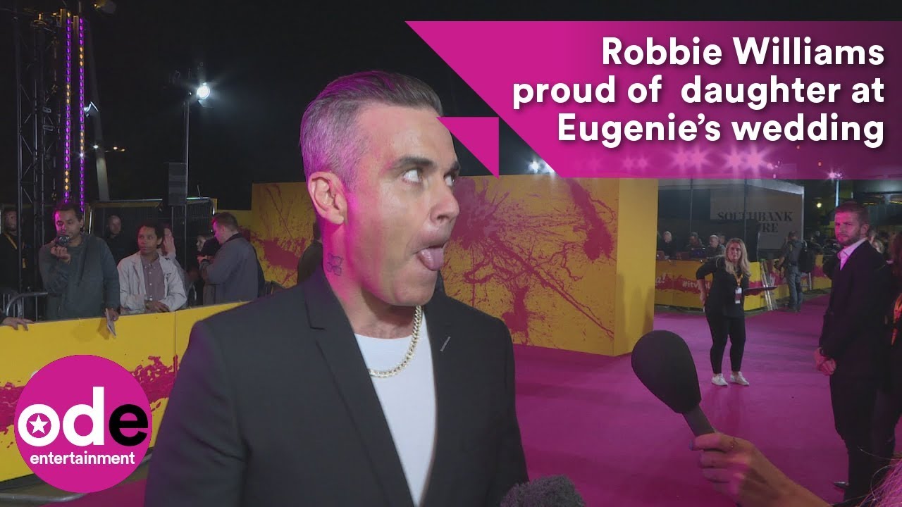 Robbie Williams SO proud of his daughter at Princess Eugenie’s royal wedding