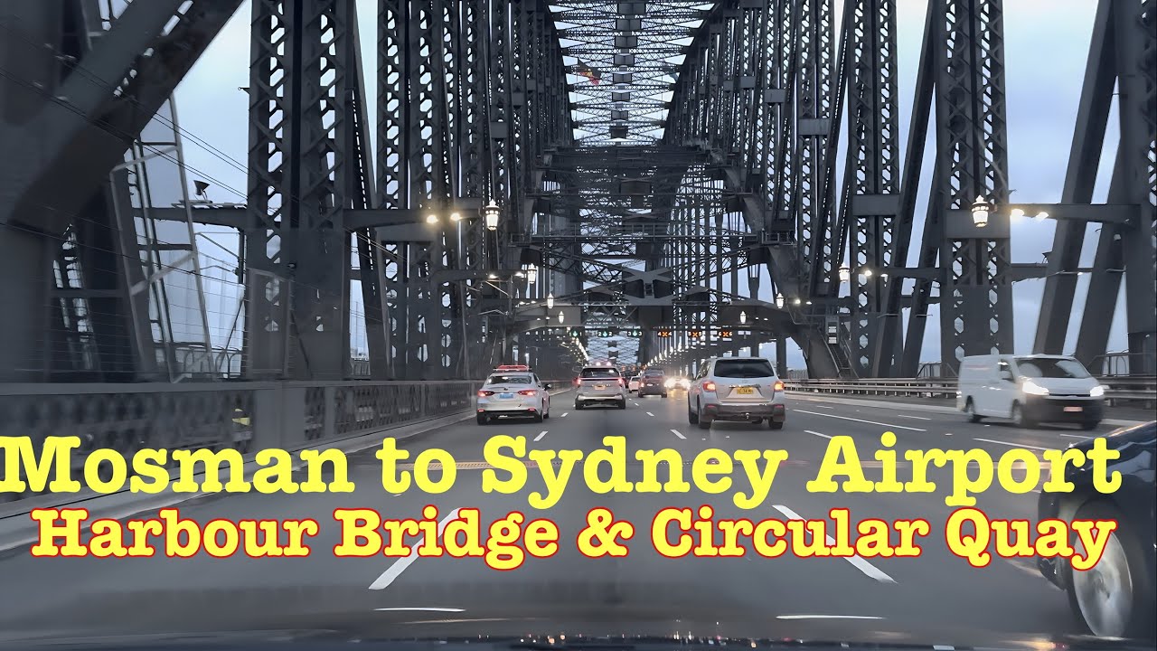 Sydney City Drive | Mosman to Sydney Airport via Harbour Bridge & Circular Quay | 4K 60FPS HDR