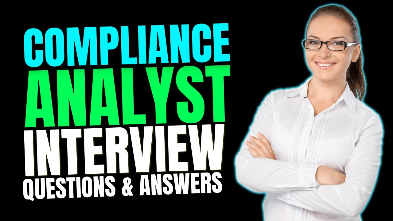 Compliance Analyst Interview Questions and Answers for 2025 | Must Watch Before Your Interview