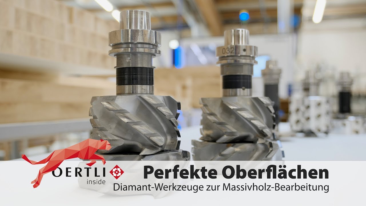 Oertli Diamantwerkzeuge zur Massivholz-Bearbeitung