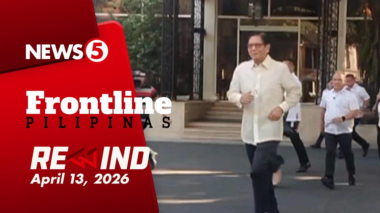 Frontline Pilipinas Rewind | April 13, 2026 #FrontlineRewind