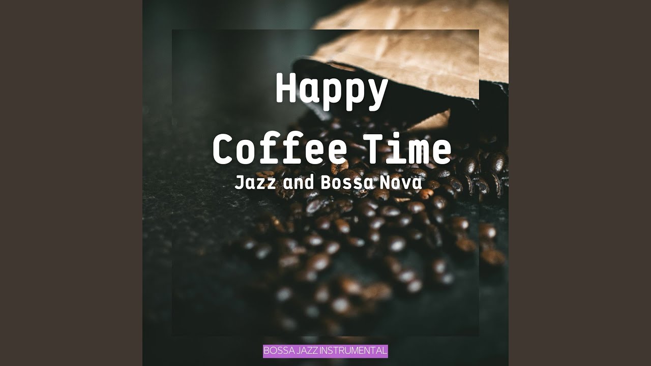 Happy Coffee Time Jazz