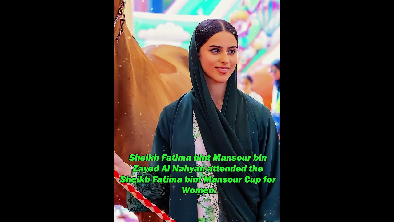 Sheikh Fatima bint Mansour bin Zayed Al Nahyan attended the Sheikh Fatima bint Mansour Cup for Women