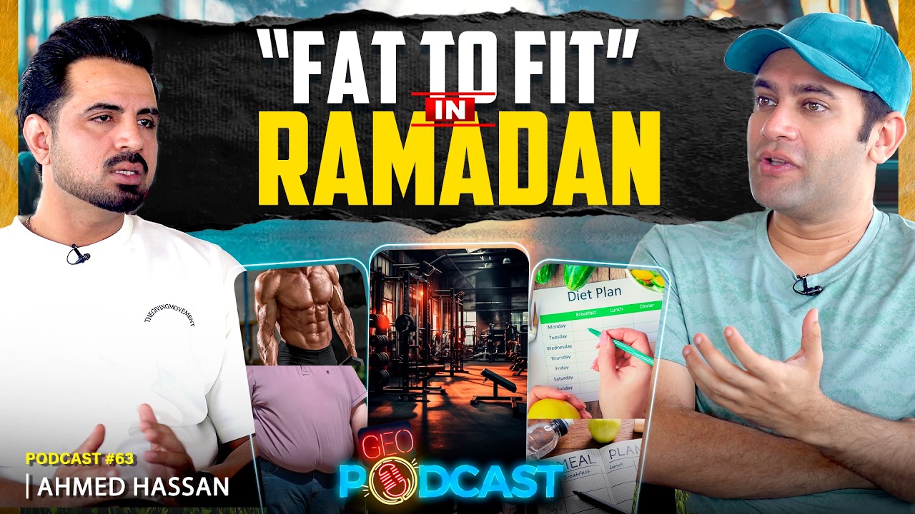 FAT to FIT in Ramadan 2026 - Fitness Traineer Ahmed Hassan in Geo Podcast with Mubashir Hashmi