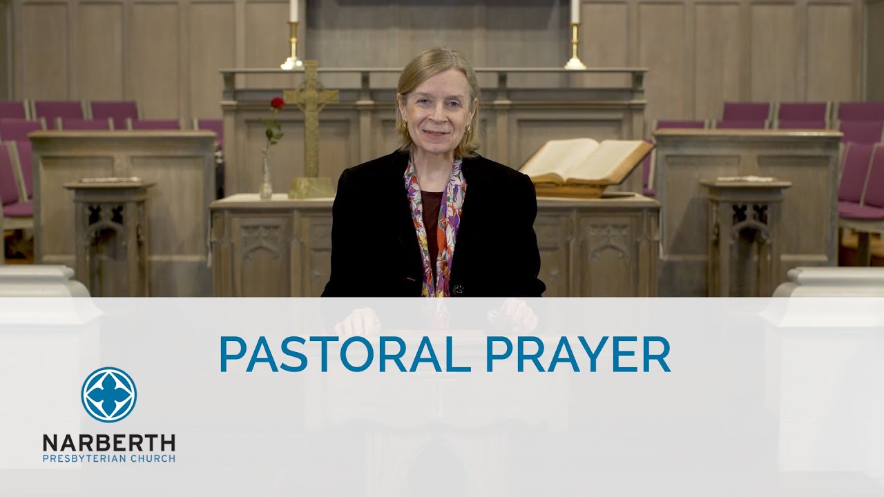 Pastoral Prayer - Debbie Watson