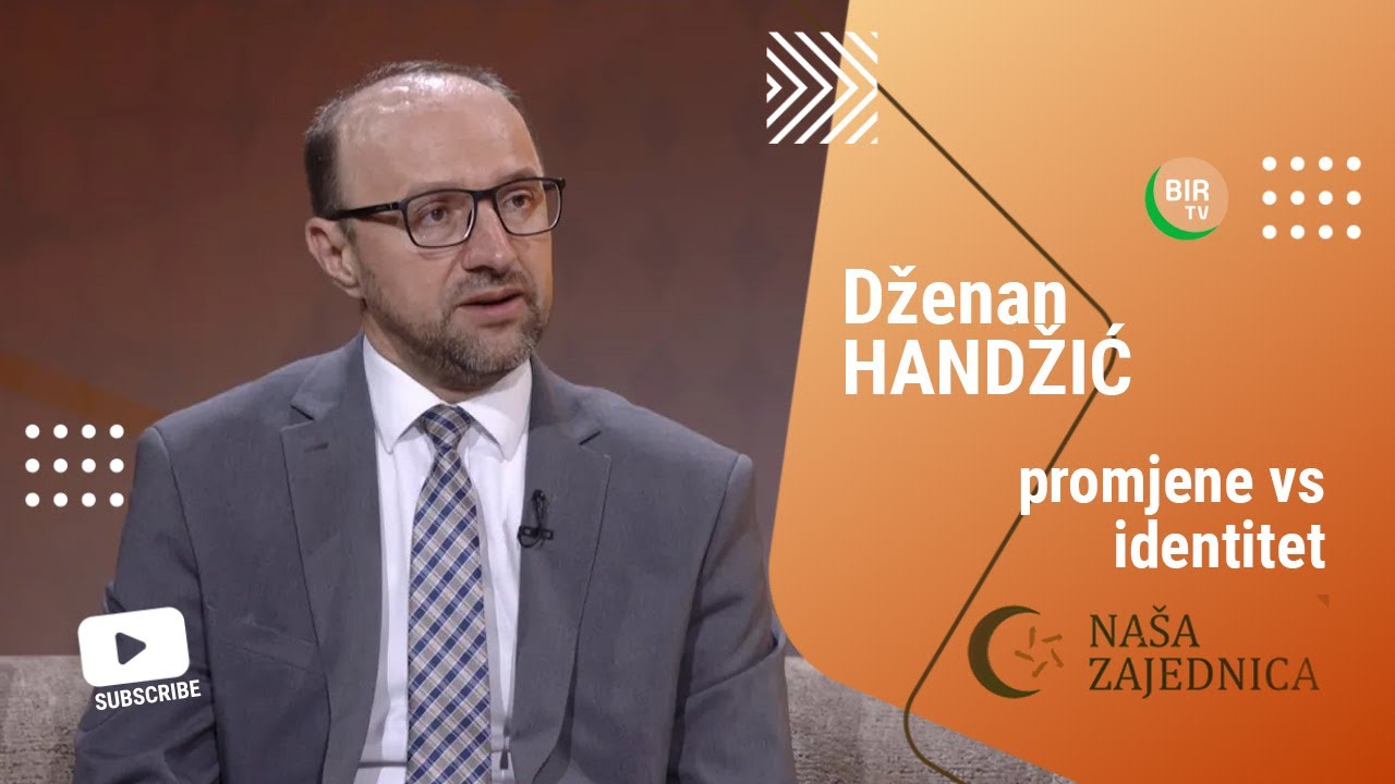 Mr.Handžić: Pitanje da balansiramo između identiteta i potreba vremena je znak da smo na dobrom putu