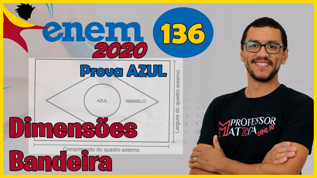 Questão 136  | Prova Azul | ENEM 2020 | Gabarito Matemática | Bandeira