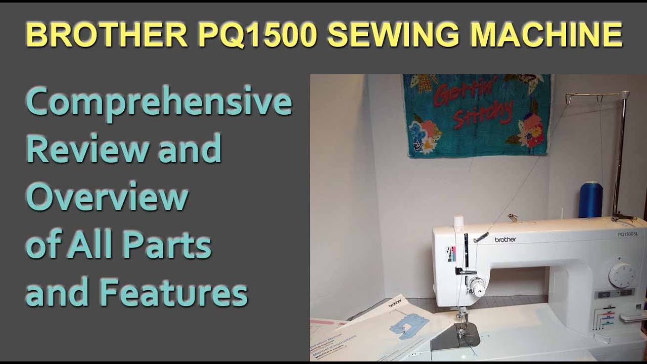 Comprehensive Review and Overview for the Brother PQ1500SL Straight Stitch Sewing Machine