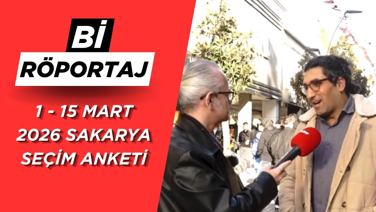 1   15 Mart Sakarya Merkez Seçim Anketi | Bİ RÖPORTAJ