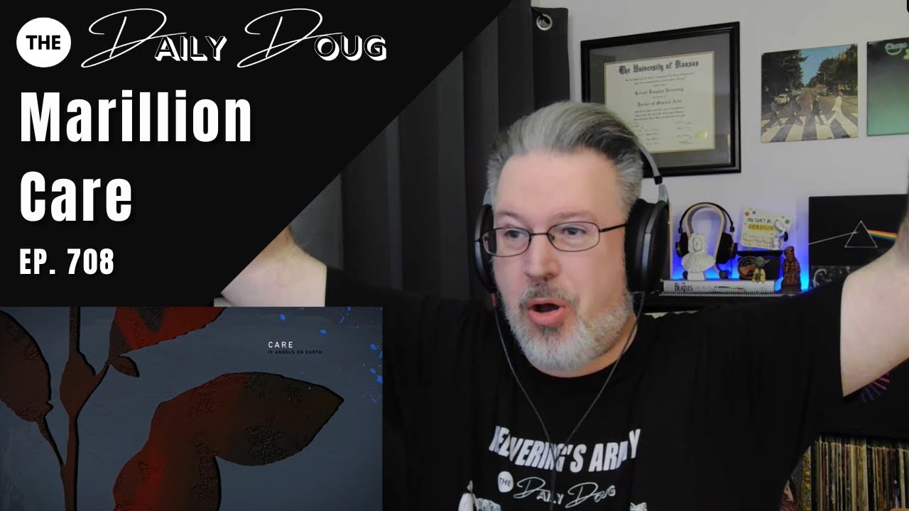 My Favorite Track From My Favorite Album of 2022: MARILLION: CARE | The Daily Doug (Episode 708)
