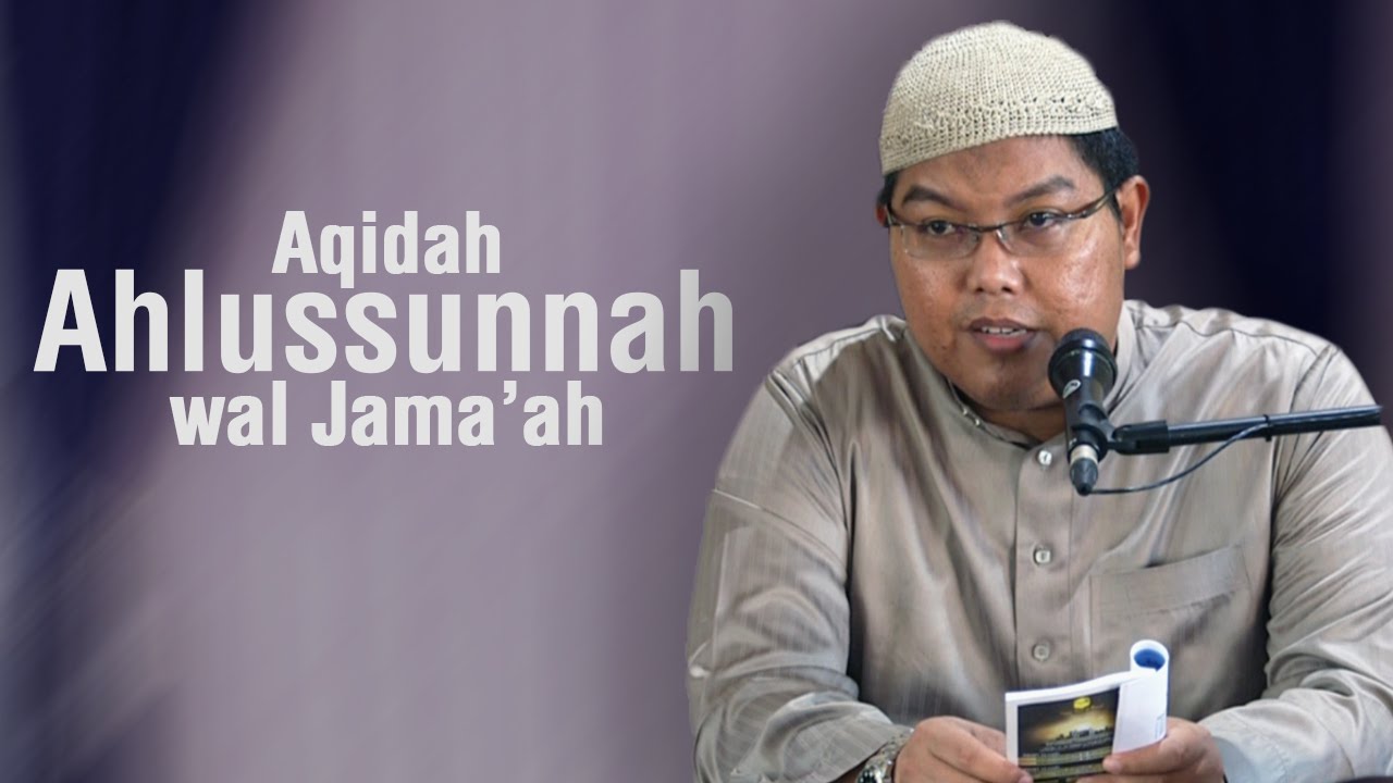 Ustadz Firanda Andirja, MA. - Aqidah Ahlussunnah Wal Jama'ah