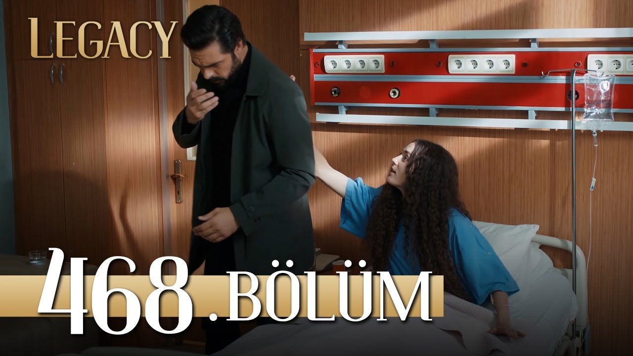 Emanet 468. Bölüm | Legacy Episode 468