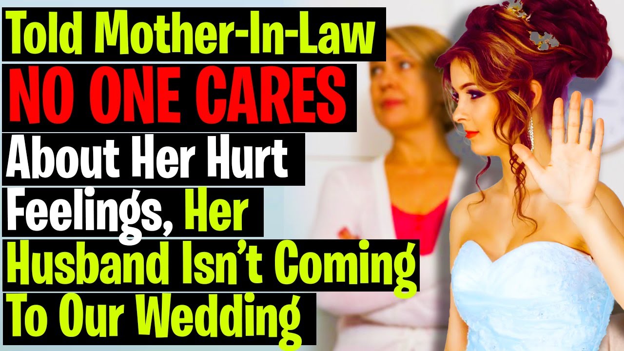 Told MIL NO ONE CARES About Her Hurt Feelings, Her Husband Isn't Coming To Our Wedding r/AITA